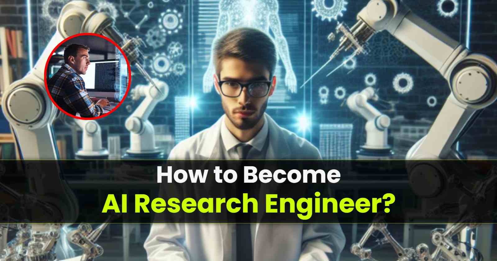 How to Become AI Research Engineer