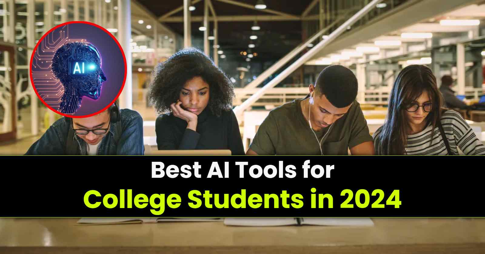 Best AI Tools for College Students