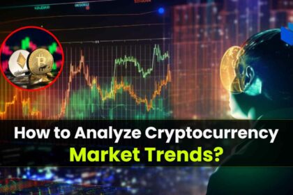 How to Analyze Cryptocurrency Market Trends