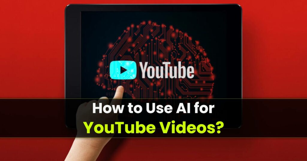 Use AI for YouTube Videos