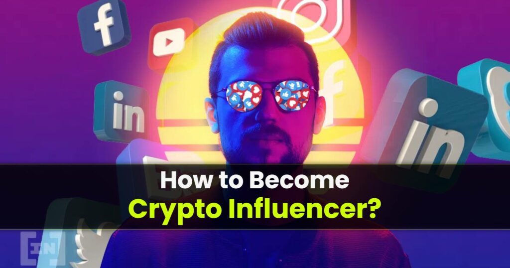 How to Become a Crypto Influencer